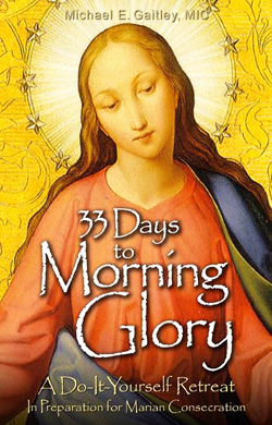 33 Days to Morning Glory - Michael E. Gaitley